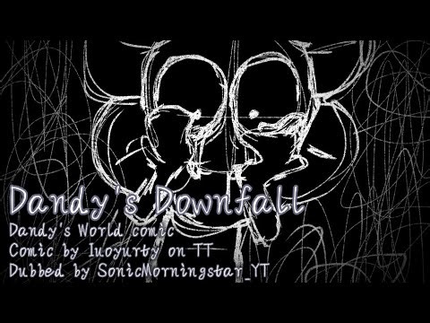 "Dandy's Downfall" - Dandy's World comic dub // TW // ANGST // BAD QUALITY // CRINGE??