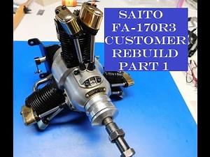 Saito FA-170R3 Customer Rebuild Part 1