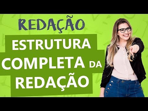 ESTRUTURA DA REDAÇÃO COMPLETA: TEXTO DISSERTATIVO - Aula 2 - Profa. Pamba