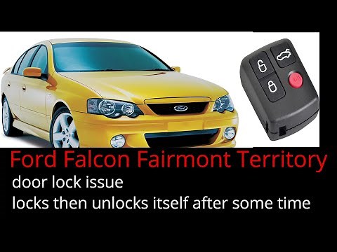 Ford Falcon Fairmont Territory Door Lock Problem