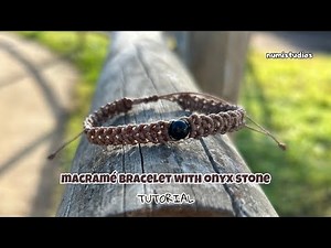 Easy Macrame Bracelet with Onyx Stone Tutorial