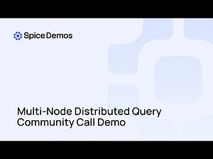 Getting Started with Multi-Node Distributed Query | Spice.ai Demo