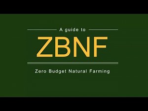 A guide to Zero Budget Natural Farming ( ZBNF )