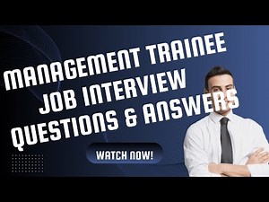 Management Trainee Interview questions and answers | job description | roles responsibilities