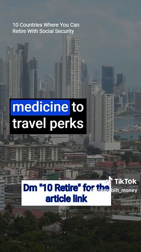 10 Countries to Retire Using Social Security Benefits