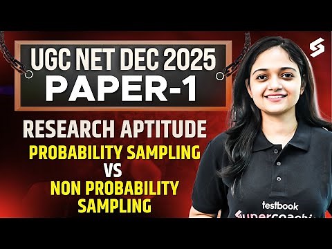 Research Aptitude UGC NET Paper 1 | Probability Sampling vs Non Probability Sampling By Anshika Mam