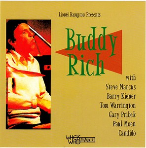 Buddy Rich With Steve Marcus, Barry Kiener, Tom Warrington, Gary Pribek, Paul Moen, Candido - Lionel Hampton Presents Buddy Rich