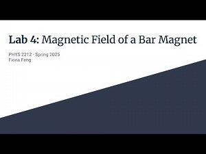 Georgia Tech PHYS 2212 Lab 4: Magnetic Field of a Bar Magnet
