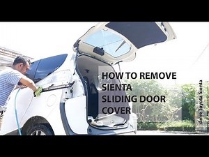 Cara Lepasin Cover Sliding Door Toyota Sienta | How To Remove Sienta Sliding Door Cover