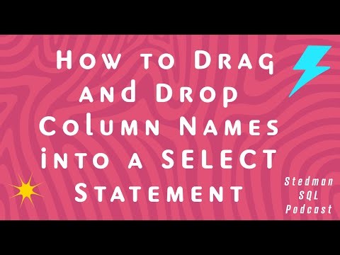 Dragging Column Names into a Select Statement