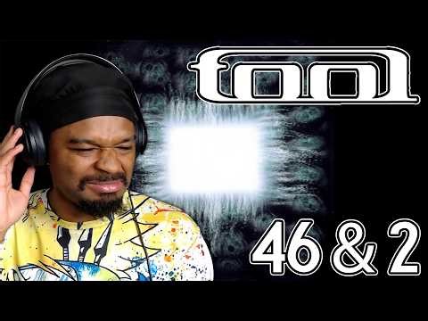 FIRST TIME LISTENING TO TOOL! Tool 46 & 2 Reaction.