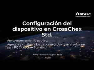 Capacitación Pública de Anviz, Curso 2.2: Configuraciones del Equipo en CrossChex Standard
