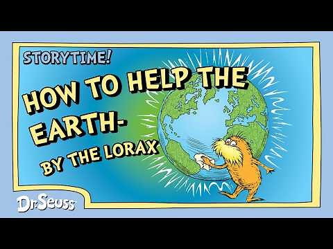 How We Can Help the Earth (By the Lorax!) | Official Animated Read-Along | Dr. Seuss