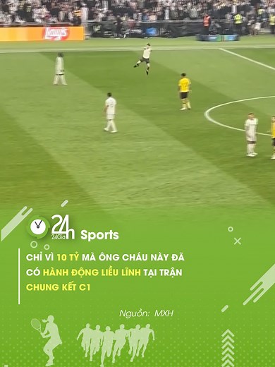 Biến cố bất ngờ tại Chung kết Champions League