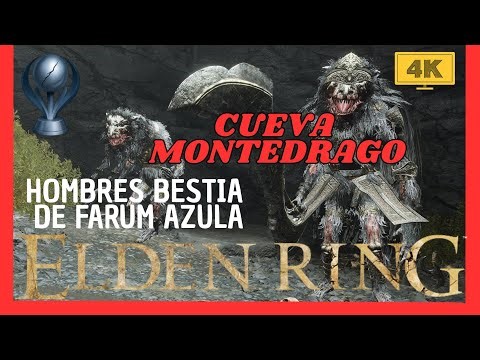 [4K] ELDEN RING | GUIA | Cueva de Montedrago | HOMBRES BESTIA DE FARUM AZULA x2