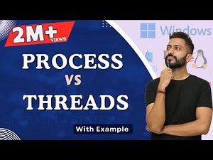 Process Vs Threads in Operating System Video Lecture | Crash Course: Computer Science Engineering (CSE)