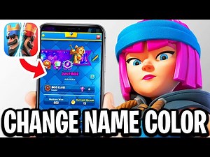How To Change The Color Of Your Name In Clash Royale - Full Guide