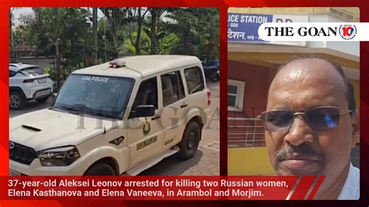 THE GOAN | 37-year-old Aleksei Leonov arrested for killing two #Russian women, Elena Kasthanova and Elena Vaneeva, in #Arambol and #Morjim. Kasthanova was attacked in her rented room; Vaneeva found dead in partially decomposed state two days later. Video: Nivrutti Shirodkar #Goa #News #Murder #Crime #TwinMurders #GoaPolice | The Goan