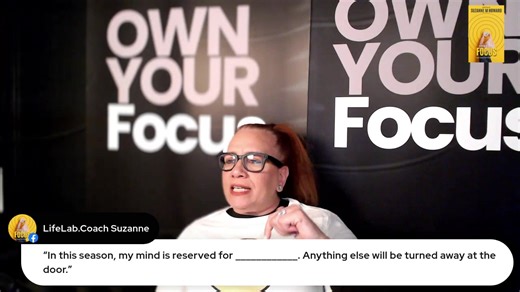 Week 3 YOUR PERSONAL FOCUS BLUEPRINT The Focus Inventory Choosing Your Focus Identity Designing Your Focus Architecture The Four Focus States | Suzanne M Howard