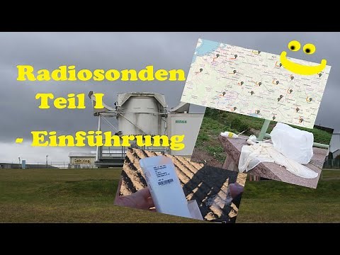 Wettersonden Teil 1 - Einführung zum Thema #Radiosonden jagen, orten, suchen und finden