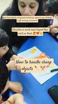Safe and Smart: Teaching Preschoolers About Sharp Objects
