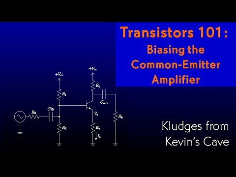 Transistors 101 ep7: Biasing the common emitter amplifier