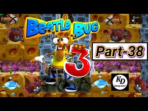 Beetle Bug 3 || Gameplay || Part - 38 || PC Games
