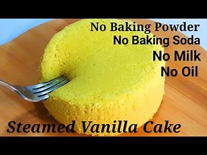 Steamed Vanilla Cake Recipe | Without Oven Steamed Cake