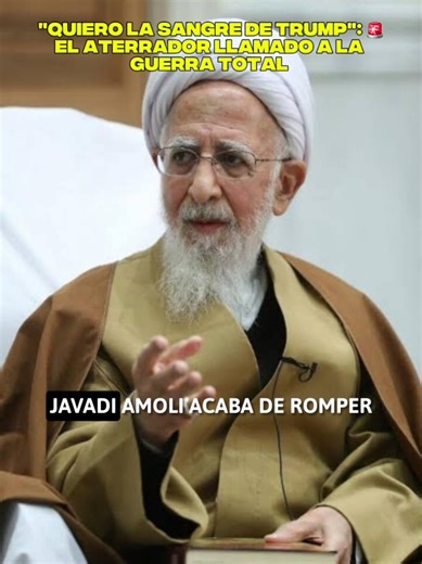 #Irán | El mundo está en vilo. El Gran Ayatolá Javadi Amoli, uno de los clérigos más influyentes de Irán, ha lanzado una sentencia sin precedentes: ha declarado