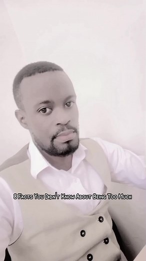 Facts About Being Too Much