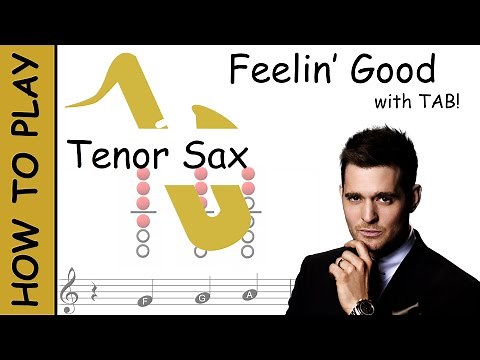 How to play Feeling Good on Tenor Saxophone | Sheet Music with Tab