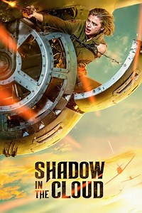 Stream Shadow in the Cloud (2021): Find it on Netflix, Prime Video, Hulu & more