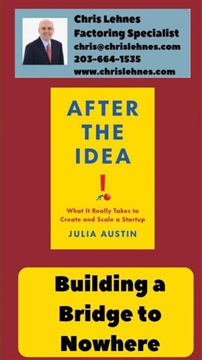 Building a Bridge to Nowhere - After the Idea #smallbusiness #entrepreneurship #entrepreneur #ideas