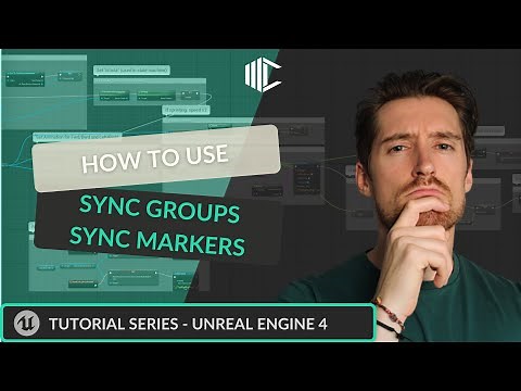 Unreal Engine 4 Tutorial : How to use Sync Groups | Sync Markers