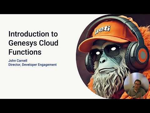 DevDrop 30: Introduction to Genesys Cloud Functions