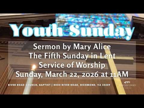 Sermon | River Road Church Youth Sunday