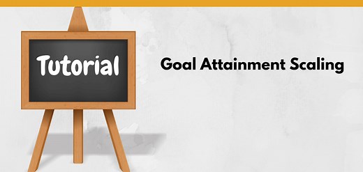Goal Attainment Scaling tutorial - EatSpeakThink.com