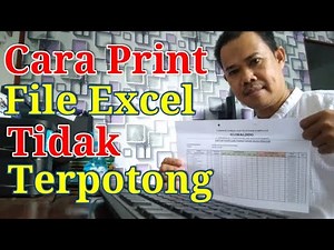 Cara Mudah Print Excel tanpa Terpotong Terbaru 2020
