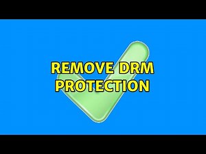 Remove DRM Protection (3 Solutions!!)
