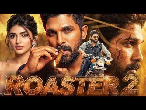 Allu Arjun's ROASTER Full Hindi Dubbed Action Movie - South Indian Hindi Dubbed Full HD Movie 2026
