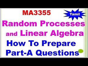 RPLA|MA3355|Random Processes and Linear Algebra important 2 Mark Questions|How to Prepare Part A Qns
