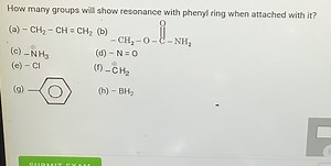 How many groups will show resonance with phenyl ring when attac... | Filo