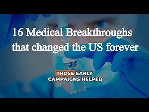 16 Medical Breakthroughs That Changed the U.S. Forever