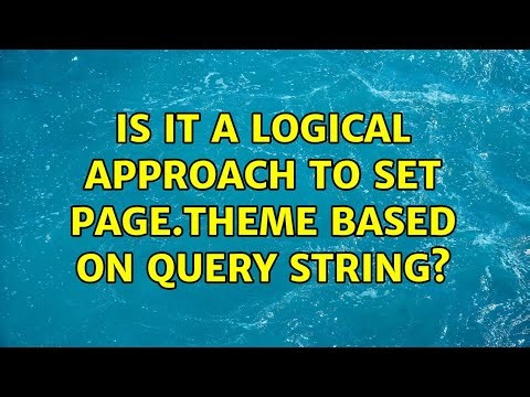 Is it a logical approach to set Page.Theme based on query string?