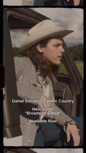 “Broadside Ballad” is out on all music platforms in the Cosmos… #cosmiccountry | Daniel Donato
