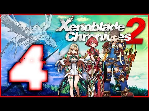 Xenoblade Chronicles 2 Walkthrough Part 4 (Switch) English - No Commentary