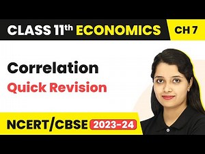 Class 11 Economics Chapter 7 | Correlation - Quick Revision