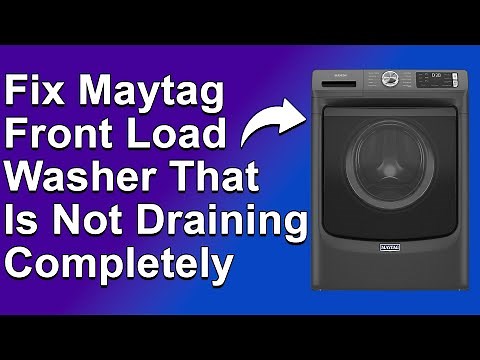 How To Fix Maytag Front Load Washer That Is Not Draining Completely (Simple Step-By-Step Solutions!)