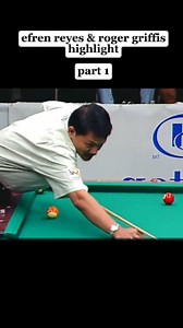 Efren reyes & roger griffis highlight billiads #efrenreyes #highlight #magician #pool #billiards #viralpost | Garsing Burbano D'makz