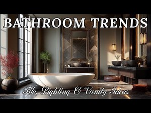 Top Modern Bathroom Trends | Tile, Lighting & Vanity Ideas